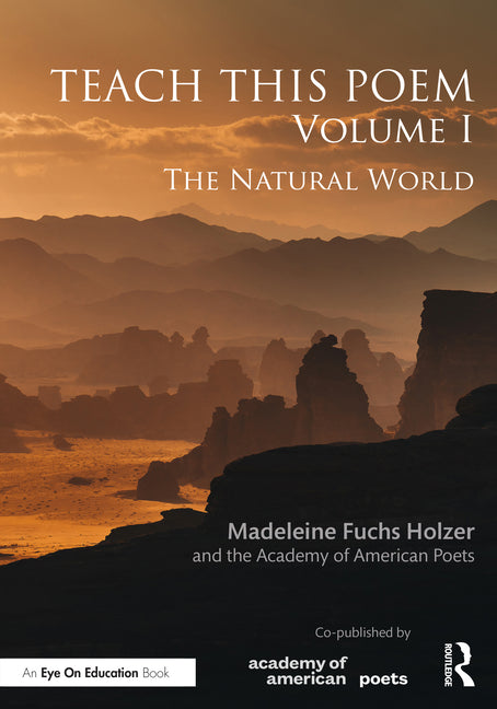 Teach This Poem, Volume I: The Natural World - Paperback