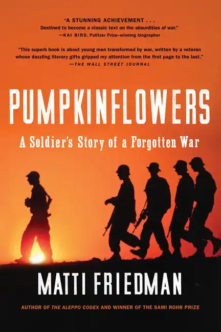 Pumpkinflowers: A Soldier's Story of a Forgotten War - Paperback