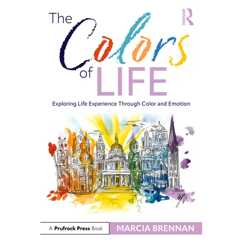 The Colors of Life: Exploring Life Experience Through Color and Emotion - Paperback