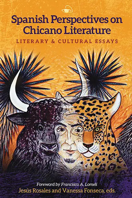 Spanish Perspectives on Chicano Literature: Literary and Cultural Essays - Paperback
