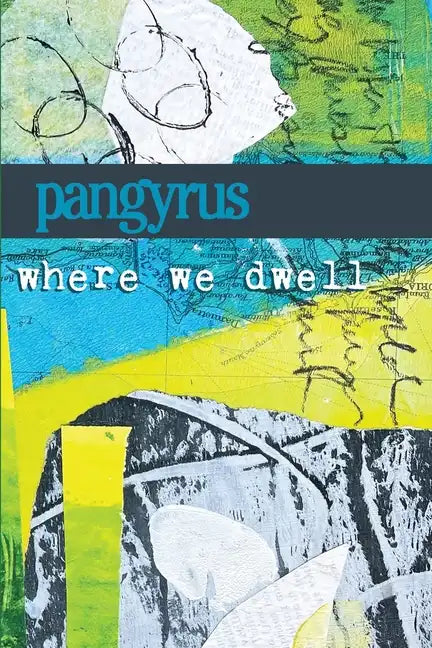 Where We Dwell: Pangyrus 10 - Paperback