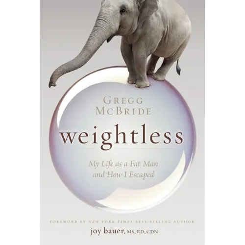 Weightless: My Life as a Fat Man and How I Escaped - Paperback