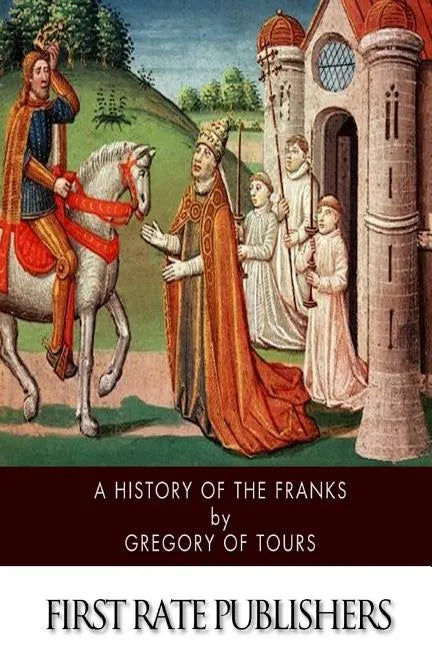 A History of the Franks - Paperback