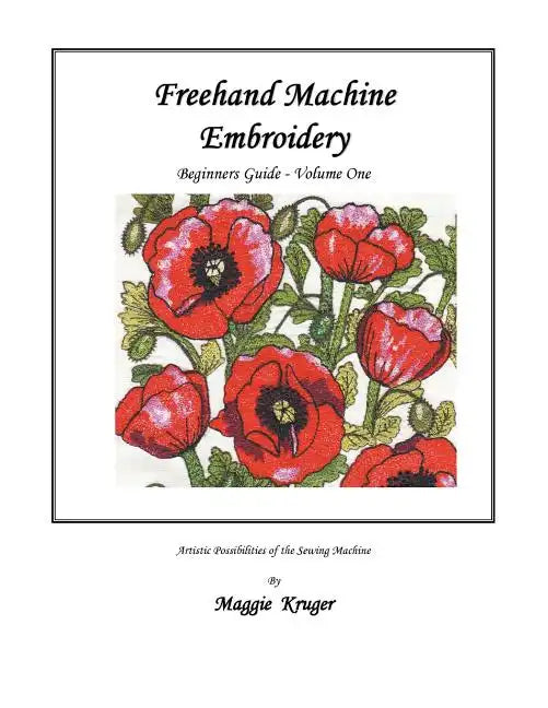 FreeHand Machine Embroidery: Beginners Guide - Paperback