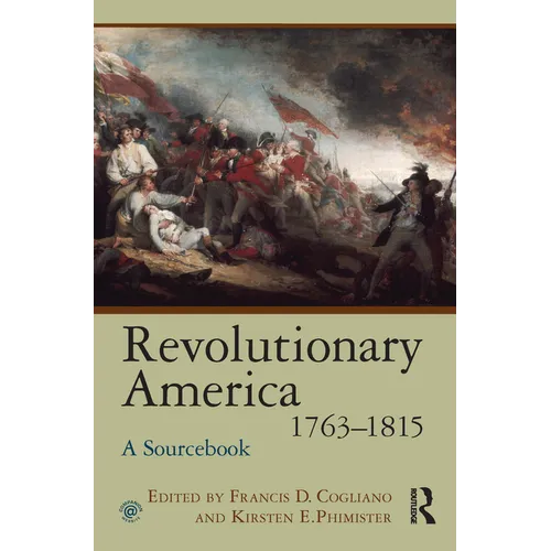 Revolutionary America, 1763-1815: A Sourcebook - Paperback