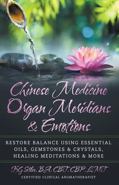 Chinese Medicine Organ Meridians & Emotions - Paperback