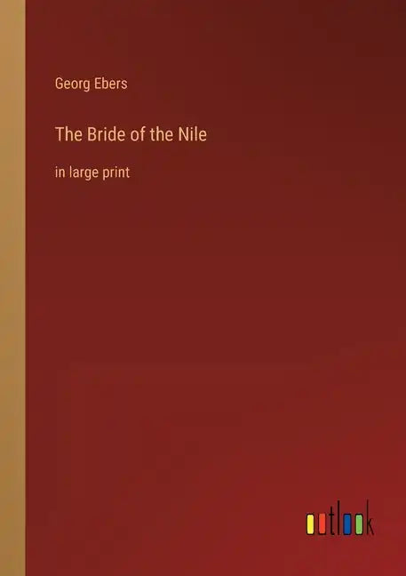 The Bride of the Nile: in large print - Paperback