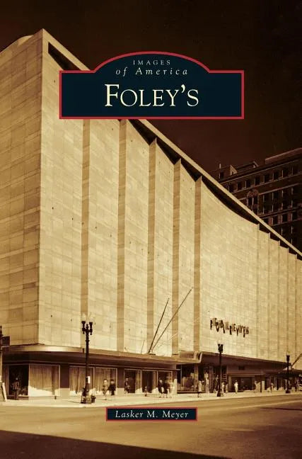 Foley's - Hardcover