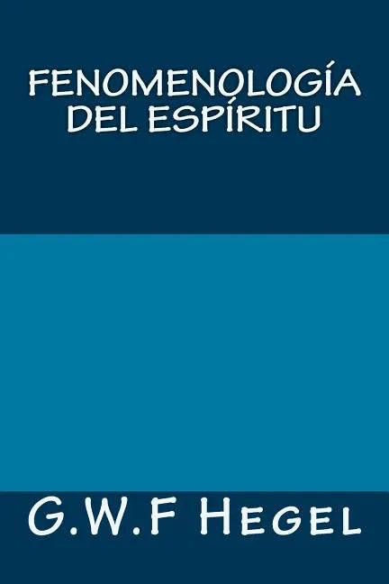 Fenomenologia del espiritu - Paperback