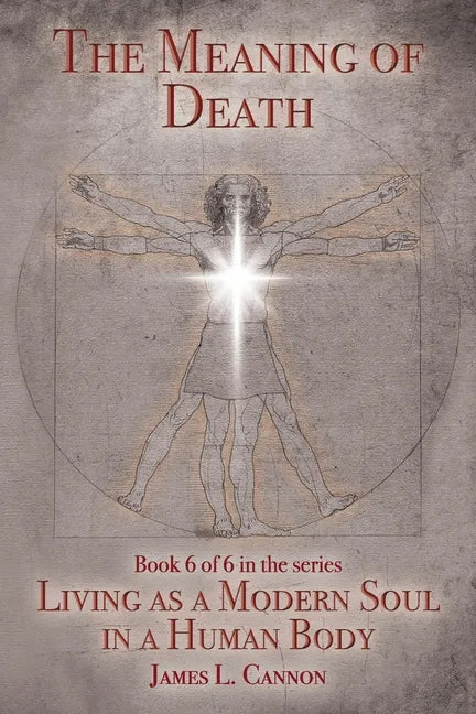The Meaning of Death: Understanding Death, Experiencing Death and Dying Well - Paperback