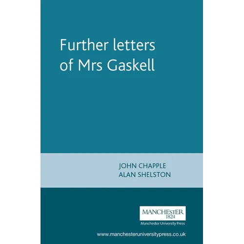 Further Letters of Mrs Gaskell - Paperback