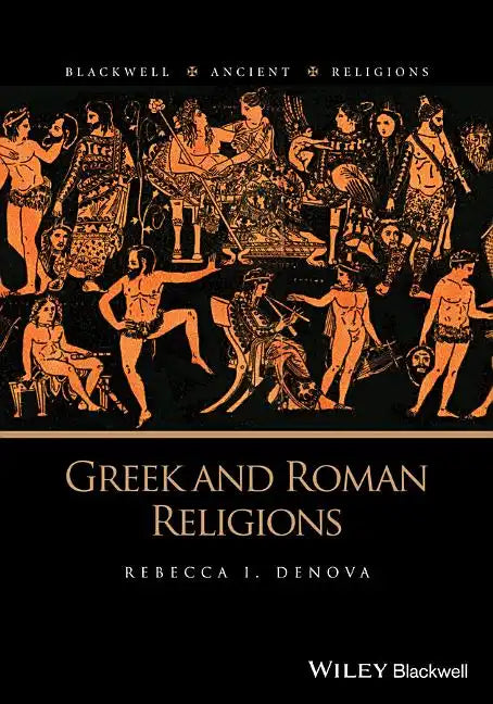Greek and Roman Religions - Paperback