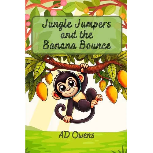Jungle Jumpers and the Banana Bounce - Paperback