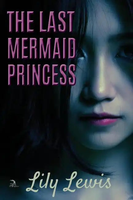 The Last Mermaid Princess - Paperback