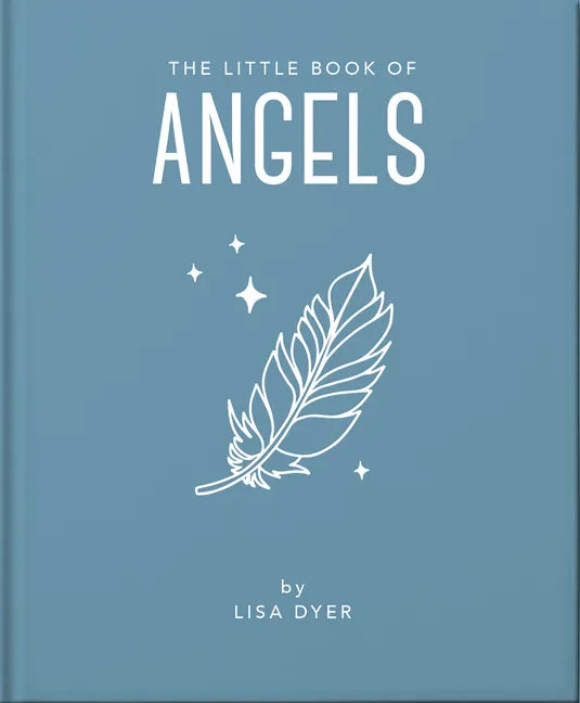 The Little Book of Angels: Call on Your Angels for Healing and Blessings - Hardcover