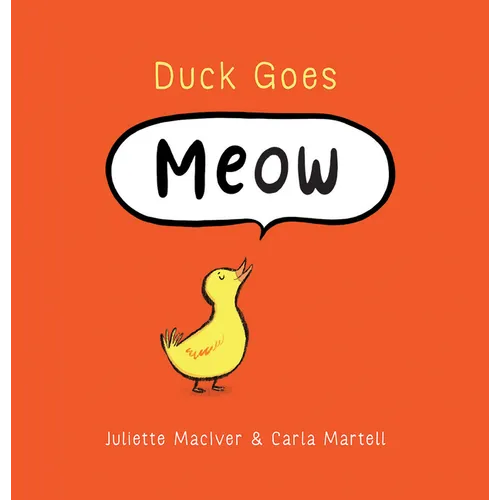 Duck Goes Meow - Hardcover