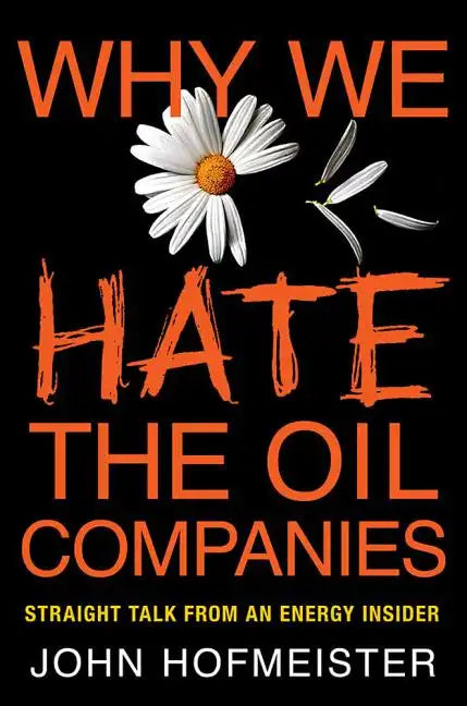 Why We Hate the Oil Companies - Paperback