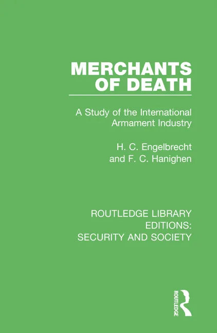 Merchants of Death: A Study of the International Armament Industry - Paperback