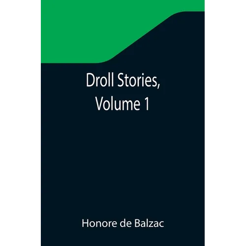 Droll Stories, Volume 1 - Paperback