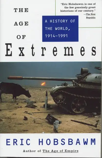 The Age of Extremes: A History of the World, 1914-1991 - Paperback