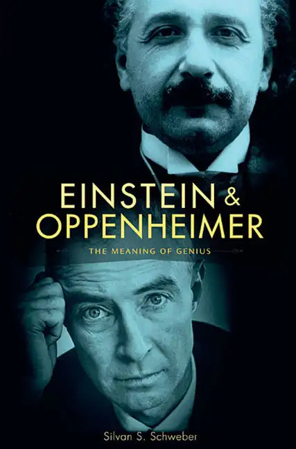Einstein and Oppenheimer: The Meaning of Genius - Paperback