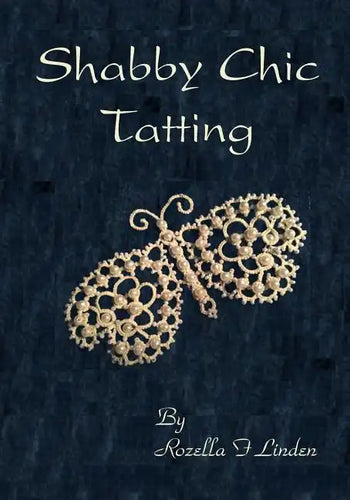 Shabby Chic Tatting: Lovely Lace for the elegant home, with just a touch of whimsy - Paperback