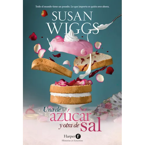Una de Azúcar Y Otra de Sal (Sugar and Salt - Spanish Edition) - Paperback