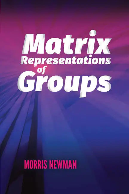 Matrix Representations of Groups - Paperback