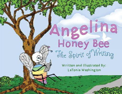 Angelina Honey Bee: The Spirit of Writing; Cerebral Palsy - Paperback