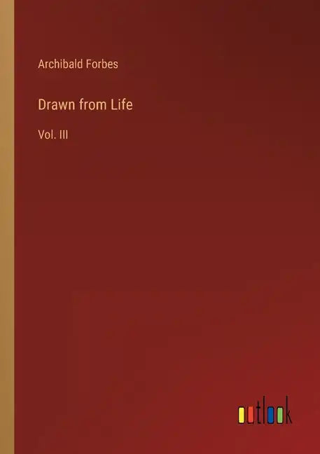 Drawn from Life: Vol. III - Paperback