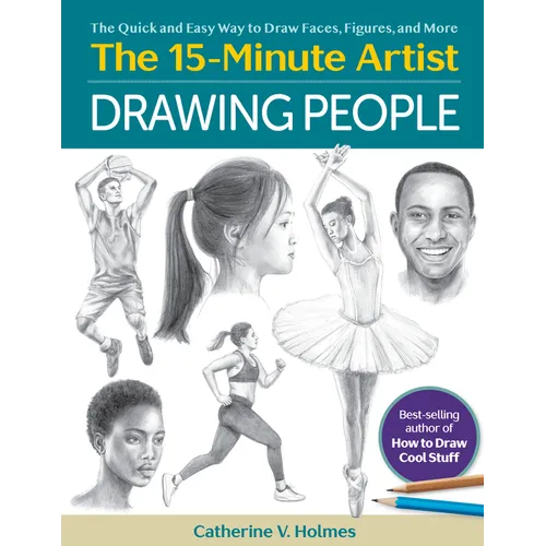 Drawing People: The Quick and Easy Way to Draw Faces, Figures, and More - Paperback