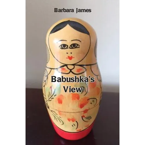 Babushka's View - Paperback