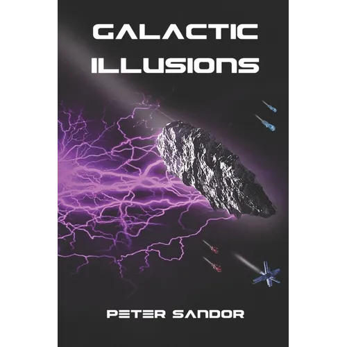 Galactic Illusions - Paperback