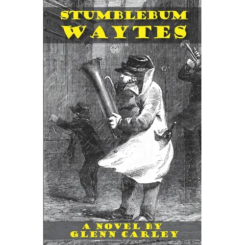 Stumblebum Waytes - Paperback
