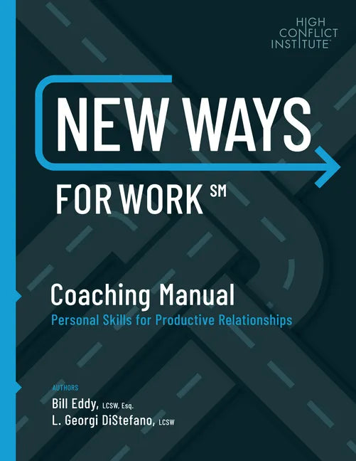 New Ways for Work: Coaching Manual: Personal Skills for Productive Relationships - Paperback