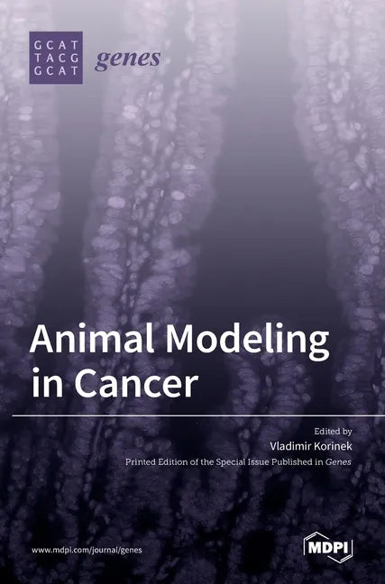 Animal Modeling in Cancer - Hardcover