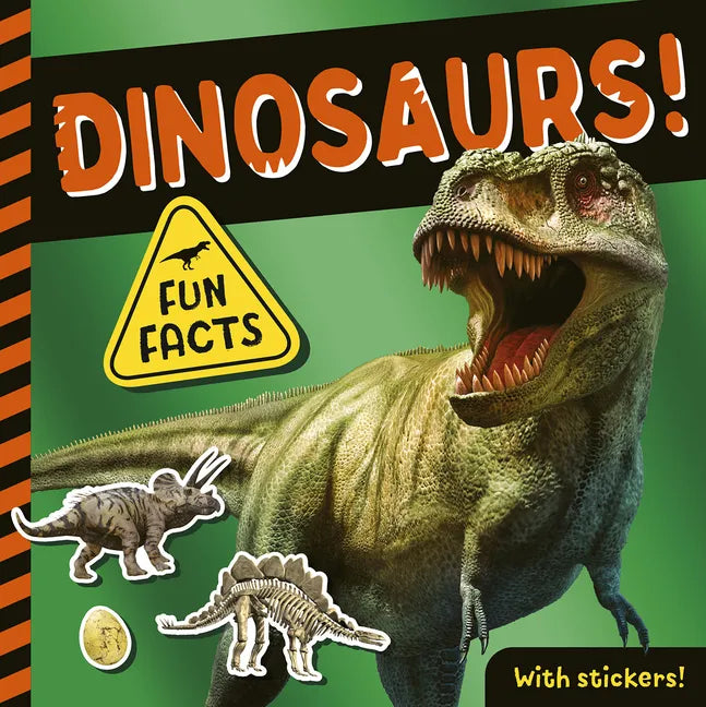 Dinosaurs!: Fun Facts! with Stickers! - Paperback