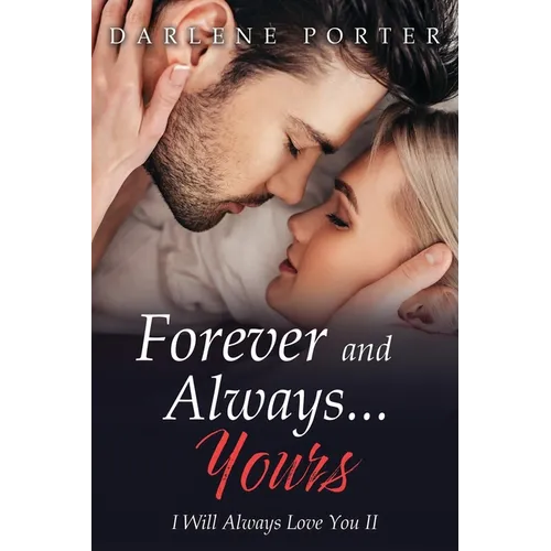 Forever and Always...Yours - Paperback