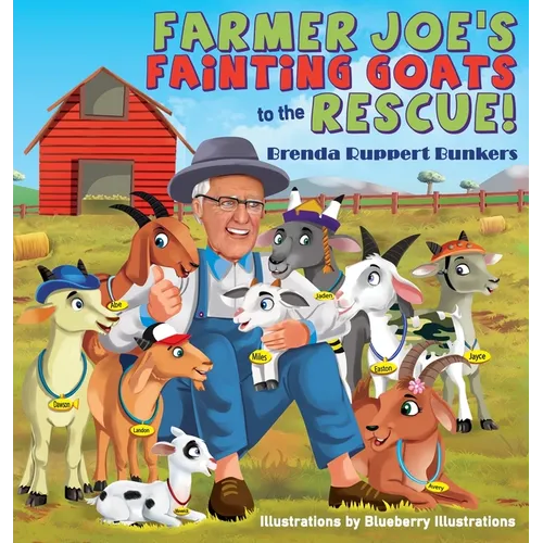 Farmer Joe's Fainting Goats to the Rescue! - Hardcover