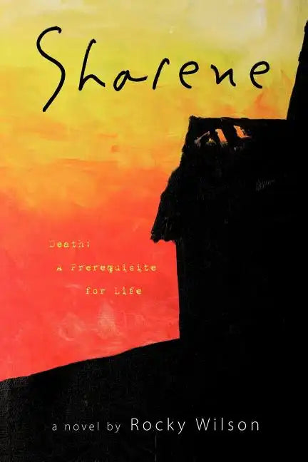 Sharene: Death: A Prerequisite for Life - Paperback