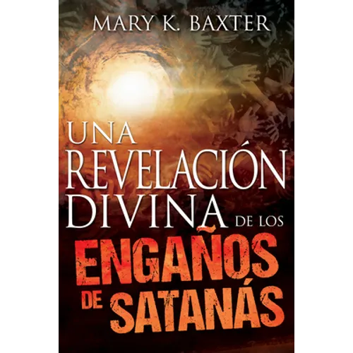 Una Revelación Divina de Los Engaños de Satanás - Paperback