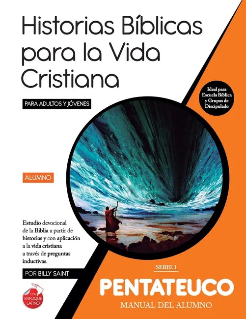 Serie 1: PENTATEUCO (Alumno): 34 lecciones basadas en historias desde Génesis hasta Jericó - Paperback
