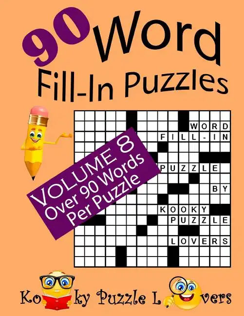Word Fill-In Puzzles, Volume 8, 90 Puzzles - Paperback
