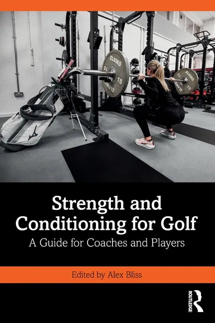 Strength and Conditioning for Golf: A Guide for Coaches and Players - Paperback