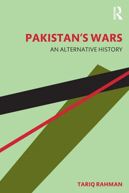 Pakistan's Wars: An Alternative History - Paperback