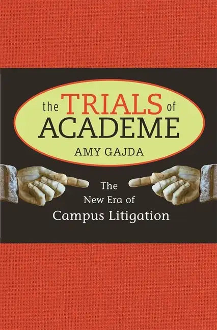 Trials of Academe: The New Era of Campus Litigation - Hardcover