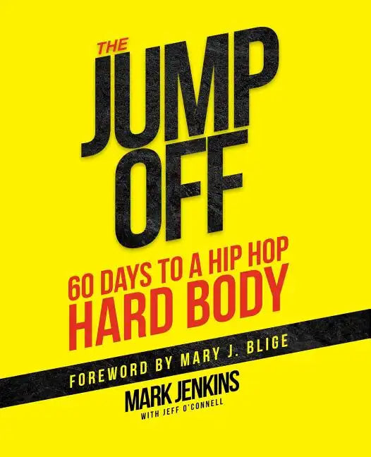Jump Off; 60 Days To A (Hip Hop) Hard Body - Paperback