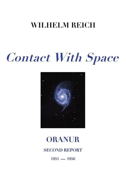 Contact With Space: Oranur; Second Report 1951 - 1956 - Paperback