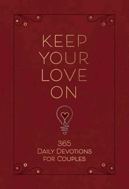Keep Your Love on: 365 Daily Devotions for Couples - Imitation Leather