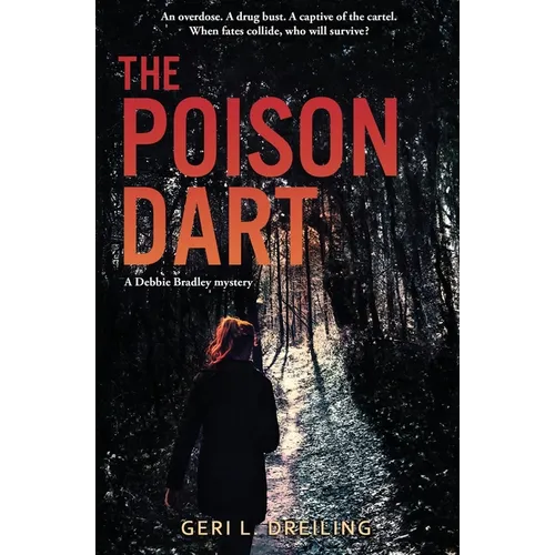 The Poison Dart: A Debbie Bradley Mystery - Paperback
